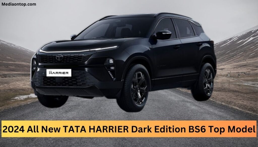 2024 All New TATA HARRIER Dark Edition BS6 Top Model,जानिए टाटा हर्रिएर ...